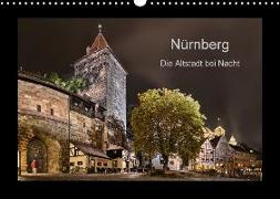 Nürnberg - Die Altstadt bei Nacht (Wandkalender 2018 DIN A3 quer) Dieser erfolgreiche Kalender wurde dieses Jahr mit gleichen Bildern und aktualisiertem Kalendarium wiederveröffentlicht