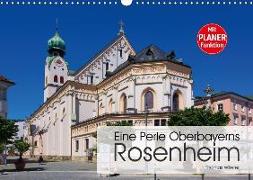Eine Perle Oberbayerns - Rosenheim (Wandkalender 2018 DIN A3 quer) Dieser erfolgreiche Kalender wurde dieses Jahr mit gleichen Bildern und aktualisiertem Kalendarium wiederveröffentlicht