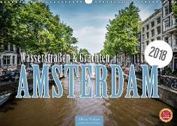 Amsterdam - Wasserstraßen und Grachten (Wandkalender 2018 DIN A3 quer) Dieser erfolgreiche Kalender wurde dieses Jahr mit gleichen Bildern und aktualisiertem Kalendarium wiederveröffentlicht