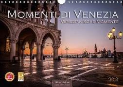 Momenti di Venezia - Venezianische Momente (Wandkalender 2018 DIN A4 quer) Dieser erfolgreiche Kalender wurde dieses Jahr mit gleichen Bildern und aktualisiertem Kalendarium wiederveröffentlicht
