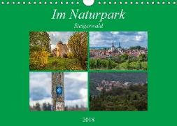 Im Naturpark Steigerwald (Wandkalender 2018 DIN A4 quer) Dieser erfolgreiche Kalender wurde dieses Jahr mit gleichen Bildern und aktualisiertem Kalendarium wiederveröffentlicht