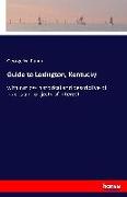 Guide to Lexington, Kentucky