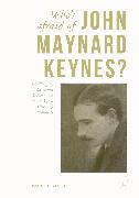 Who's Afraid of John Maynard Keynes?