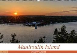 Manitoulin Island - Ontario / Kanada (Wandkalender 2018 DIN A2 quer) Dieser erfolgreiche Kalender wurde dieses Jahr mit gleichen Bildern und aktualisiertem Kalendarium wiederveröffentlicht