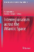 Interregionalism across the Atlantic Space