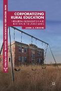 Corporatizing Rural Education