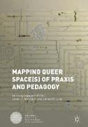 Mapping Queer Space(s) of Praxis and Pedagogy