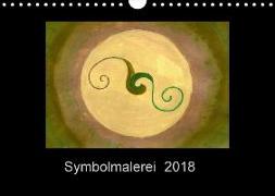 Symbolmalerei (Wandkalender 2018 DIN A4 quer) Dieser erfolgreiche Kalender wurde dieses Jahr mit gleichen Bildern und aktualisiertem Kalendarium wiederveröffentlicht