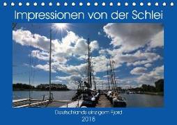 Impressionen von der Schlei - Deutschlands einzigem Fjord (Tischkalender 2018 DIN A5 quer) Dieser erfolgreiche Kalender wurde dieses Jahr mit gleichen Bildern und aktualisiertem Kalendarium wiederveröffentlicht