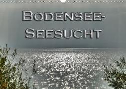 Bodensee - Seesucht (Wandkalender 2018 DIN A3 quer) Dieser erfolgreiche Kalender wurde dieses Jahr mit gleichen Bildern und aktualisiertem Kalendarium wiederveröffentlicht