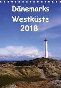 Dänemarks Westküste 2018 (Tischkalender 2018 DIN A5 hoch) Dieser erfolgreiche Kalender wurde dieses Jahr mit gleichen Bildern und aktualisiertem Kalendarium wiederveröffentlicht