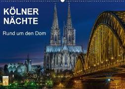 Kölner Nächte. Rund um den Dom. (Wandkalender 2018 DIN A2 quer) Dieser erfolgreiche Kalender wurde dieses Jahr mit gleichen Bildern und aktualisiertem Kalendarium wiederveröffentlicht