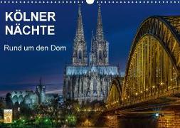 Kölner Nächte. Rund um den Dom. (Wandkalender 2018 DIN A3 quer) Dieser erfolgreiche Kalender wurde dieses Jahr mit gleichen Bildern und aktualisiertem Kalendarium wiederveröffentlicht