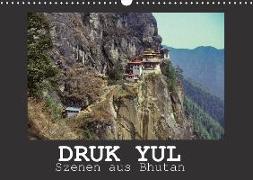 Druk Yul - Szenen aus Bhutan (Wandkalender 2018 DIN A3 quer) Dieser erfolgreiche Kalender wurde dieses Jahr mit gleichen Bildern und aktualisiertem Kalendarium wiederveröffentlicht