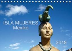 Isla Mujeres Mexiko (Tischkalender 2018 DIN A5 quer) Dieser erfolgreiche Kalender wurde dieses Jahr mit gleichen Bildern und aktualisiertem Kalendarium wiederveröffentlicht