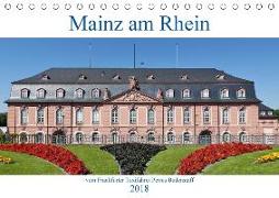 Mainz am Rhein vom Frankfurter Taxifahrer Petrus Bodenstaff (Tischkalender 2018 DIN A5 quer) Dieser erfolgreiche Kalender wurde dieses Jahr mit gleichen Bildern und aktualisiertem Kalendarium wiederveröffentlicht