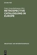 Retrospective cataloguing in Europe