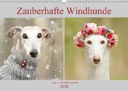 Zauberhafte Windhunde (Wandkalender 2018 DIN A3 quer) Dieser erfolgreiche Kalender wurde dieses Jahr mit gleichen Bildern und aktualisiertem Kalendarium wiederveröffentlicht