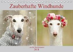 Zauberhafte Windhunde (Tischkalender 2018 DIN A5 quer) Dieser erfolgreiche Kalender wurde dieses Jahr mit gleichen Bildern und aktualisiertem Kalendarium wiederveröffentlicht