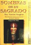 Sombras de lo sagrado : más allá de las trampas y las ilusiones del camino espiritual