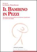 Il bambino in pezzi. Ricomposizioni possibili tra il sistema giudiziario ed i servizi di tutela