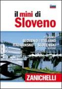 Il mini di sloveno. Dizionario sloveno-italiano, italiano-sloveno