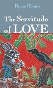 The Servitude of Love