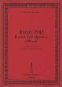 Estate 1943. Il gioco degli inganni... continua! La fuga ad Ortona e le ultime ore della Marina