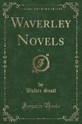 Waverley Novels, Vol. 11 (Classic Reprint)