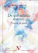 De qué callada manera : poemas de amor