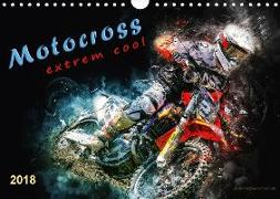 Motocross - extrem cool (Wandkalender 2018 DIN A4 quer) Dieser erfolgreiche Kalender wurde dieses Jahr mit gleichen Bildern und aktualisiertem Kalendarium wiederveröffentlicht