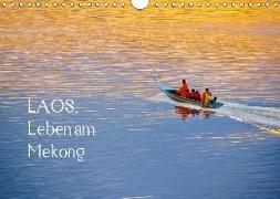 Laos. Leben am Mekong (Wandkalender 2018 DIN A4 quer) Dieser erfolgreiche Kalender wurde dieses Jahr mit gleichen Bildern und aktualisiertem Kalendarium wiederveröffentlicht