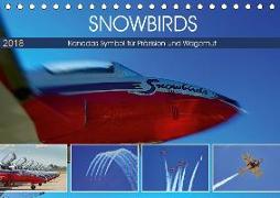 SNOWBIRDS - Kanadas Symbol für Präzision und Wagemut (Tischkalender 2018 DIN A5 quer) Dieser erfolgreiche Kalender wurde dieses Jahr mit gleichen Bildern und aktualisiertem Kalendarium wiederveröffentlicht