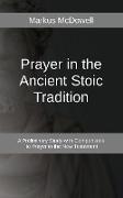 Prayer in the Ancient Stoic Tradition