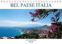 Bel baese Italia - Schönes Land Italien (Tischkalender 2018 DIN A5 quer) Dieser erfolgreiche Kalender wurde dieses Jahr mit gleichen Bildern und aktualisiertem Kalendarium wiederveröffentlicht