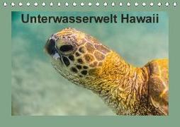 Unterwasserwelt Hawaii (Tischkalender 2018 DIN A5 quer) Dieser erfolgreiche Kalender wurde dieses Jahr mit gleichen Bildern und aktualisiertem Kalendarium wiederveröffentlicht