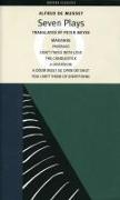 Alfred de Musset: Seven Plays: Marianne, Fantasio, Don't Trifle with Love, The Candlestick, A Diversion, A Door Must Be Kept Open or Shut, You Can't