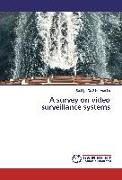 A survey on video surveillance systems