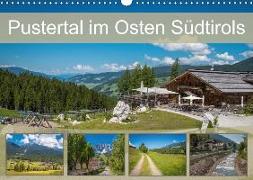 Pustertal im Osten Südtirols (Wandkalender 2018 DIN A3 quer) Dieser erfolgreiche Kalender wurde dieses Jahr mit gleichen Bildern und aktualisiertem Kalendarium wiederveröffentlicht