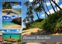 Hawaii Beaches - Die schönsten Strände im Pazifik (Wandkalender 2018 DIN A4 quer) Dieser erfolgreiche Kalender wurde dieses Jahr mit gleichen Bildern und aktualisiertem Kalendarium wiederveröffentlicht