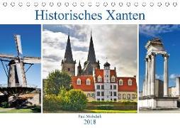 Historisches Xanten (Tischkalender 2018 DIN A5 quer) Dieser erfolgreiche Kalender wurde dieses Jahr mit gleichen Bildern und aktualisiertem Kalendarium wiederveröffentlicht