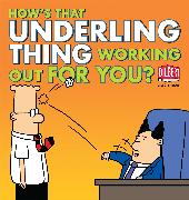 How's That Underling Thing Working Out for You?