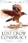 Lost Crow Conspiracy (Blood Rose Rebellion, Book 2)