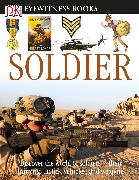 DK Eyewitness Books: Soldier: Discover the World of Soldiers--Their Training, Tactics, Vehicles, and Weapons [With CDROM]