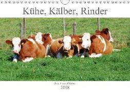 Kühe, Kälber, Rinder (Wandkalender 2018 DIN A4 quer) Dieser erfolgreiche Kalender wurde dieses Jahr mit gleichen Bildern und aktualisiertem Kalendarium wiederveröffentlicht
