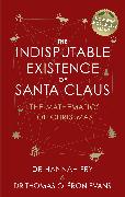 The Indisputable Existence of Santa Claus