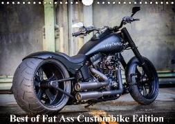 Exklusive Best of Fat Ass Custombike Edition, feinste Harleys mit fettem Hintern (Wandkalender 2018 DIN A4 quer) Dieser erfolgreiche Kalender wurde dieses Jahr mit gleichen Bildern und aktualisiertem Kalendarium wiederveröffentlicht