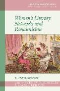 Women's Literary Networks and Romanticism