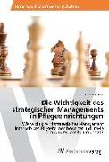 Die Wichtigkeit des strategischen Managements in Pflegeeinrichtungen