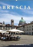 Brescia, eine lombardische Schönheit (Wandkalender 2018 DIN A2 hoch) Dieser erfolgreiche Kalender wurde dieses Jahr mit gleichen Bildern und aktualisiertem Kalendarium wiederveröffentlicht